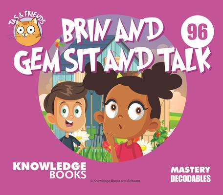 Brin and Gem Sit and Talk: Book 96