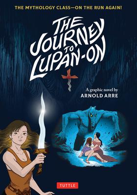 The Journey to Lupan-On: The Mythology Class -- On the Run