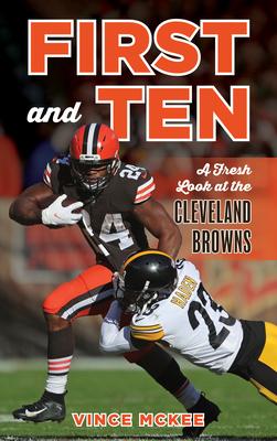 First and Ten: A Fresh Look at the Cleveland Browns