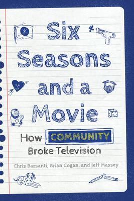 Six Seasons and a Movie: The Show That Broke Television
