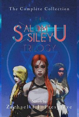 The Salom’Sileyu Trilogy