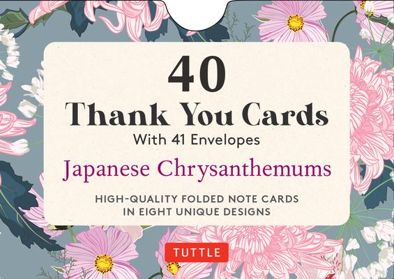 Japanese Chrysanthemums, 40 Thank You Cards with Envelopes: (4 1/2 X 3 Inch Blank Cards in 8 Unique Designs)