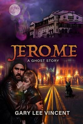 Jerome: A Ghost Story