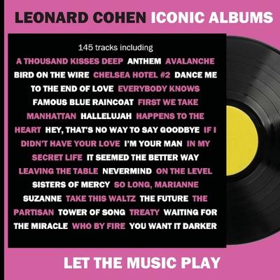 Leonard Cohen Iconic Albums: Scan & Play Leonard Cohen’s songs and videos