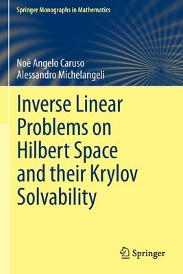 Inverse Linear Problems on Hilbert Space and Their Krylov Solvability