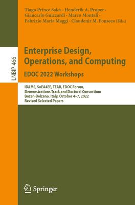 Enterprise Design, Operations, and Computing. Edoc 2022 Workshops: Idams, Soea4ee, Tear, Edoc Forum, Demonstrations and Doctoral Consortium Track, Boz