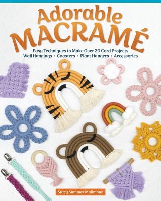Adorable Macrame: 20 Cord Projects That Add Charm to Your Surroundings