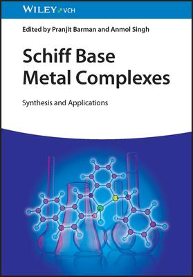 Schiff Base Metal Complexes: Synthesis and Applications