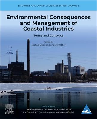 Environmental Consequences and Management of Coastal Industries: Terms and Concepts Volume 1