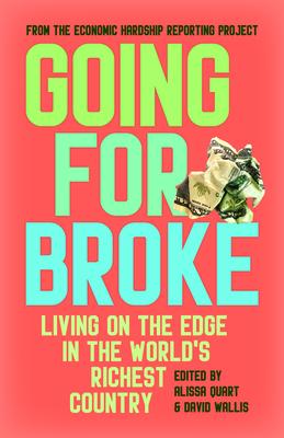 Going for Broke: Living on the Edge in the World’s Richest Country