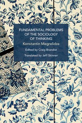 Fundamental Problems of the Sociology of Thinking: Bodies, Genders, Technologies