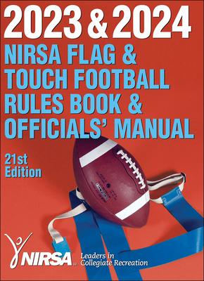 2023 & 2024 NIRSA Flag & Touch Football Rules Book & Officials’ Manual