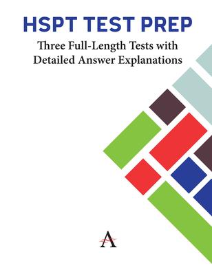 HSPT Test Prep: Three Full-Length Tests with Detailed Answer Explanations