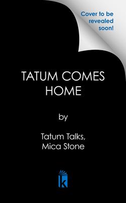 Tatum Comes Home: Tatum’s Journey