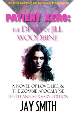 The Diary of Jill Woodbine: A Novel of the Zombie Apocalypse