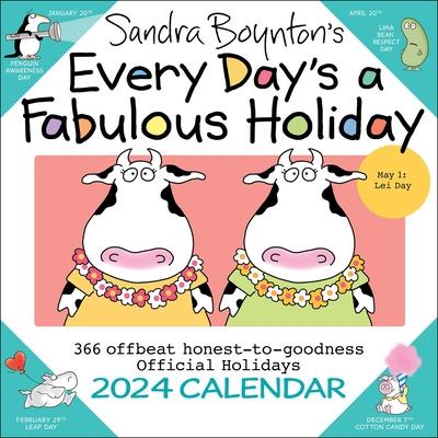 Sandra Boynton’s Every Day’s a Fabulous Holiday 2024 Wall Calendar