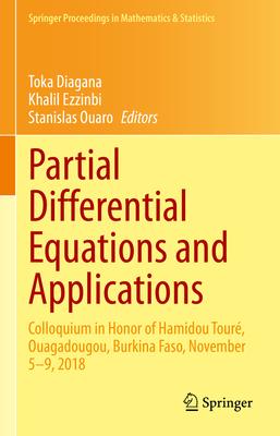 Partial Differential Equations and Applications: Colloquium in Honor of Hamidou Touré, Ouagadougou, Burkina Faso, November 5-9, 2018