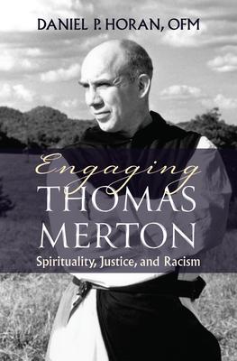 Striving Toward Authenticity: Engaging Thomas Merton