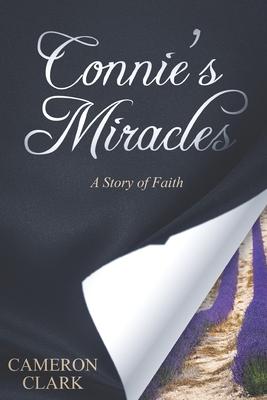 Connie’s Miracles: a story of Faith