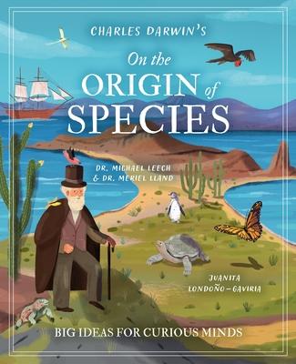 Charles Darwin’s on the Origin of Species: Big Ideas for Curious Kids