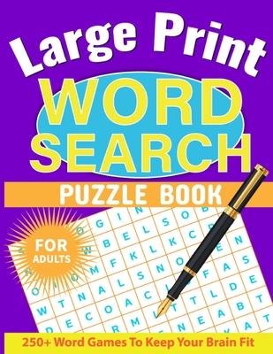 Large Print Word Search for Adults: Word Search Book for Adults with Solutions, Word Find Books for Men, Women, Seniors