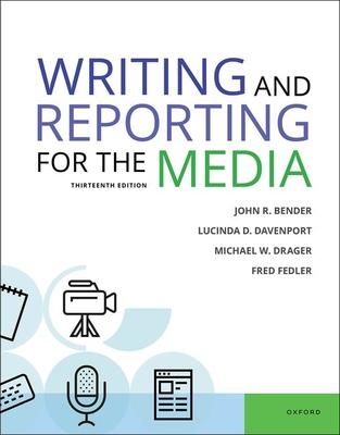 Writing and Reporting for the Media 13th Edition