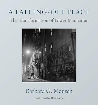 Lower Manhattan: A Falling Off Place