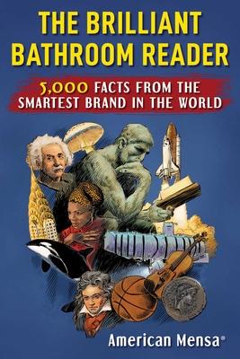 Mensa(r) Presents: The Bathroom Thinker: 5,000 Facts from the Smartest Brand in the World