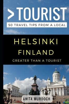 Greater Than a Tourist - Helsinki Finland: Anita Murdoch