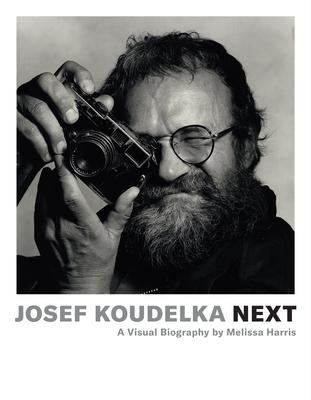Josef Koudelka: Next: A Visual Biography of Josef Koudelka