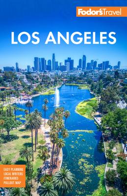 Fodor’s Los Angeles: With Disneyland & Orange County