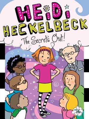 Heidi Heckelbeck the Secret’s Out!