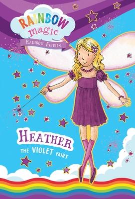 Rainbow Fairies Book #7: Heather the Violet Fairy