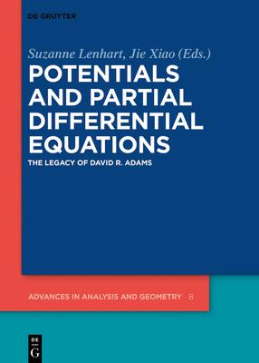 Potentials and Partial Differential Equations: The Legacy of David R. Adams