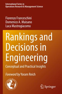 Rankings and Decisions in Engineering: Conceptual and Practical Insights