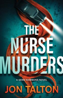 The Nurse Murders: A Gene Hammons Novel