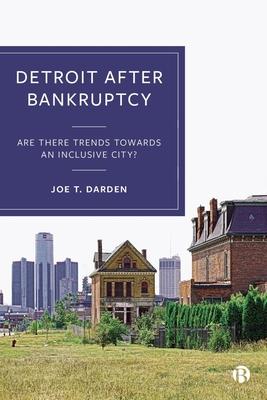 Detroit After Bankruptcy: Are There Trends Towards an Inclusive City?