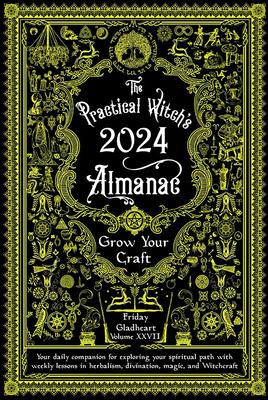 Practical Witch’s Almanac 2024: Growing Your Craft