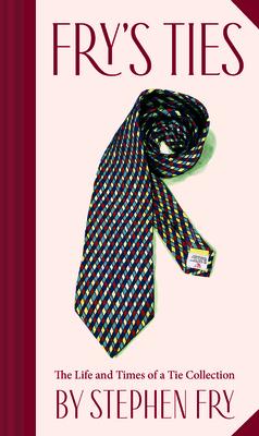 Fry’s Ties: The Life and Times of a Tie Collection