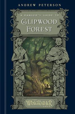 A Ranger’s Guide to Glipwood Forest
