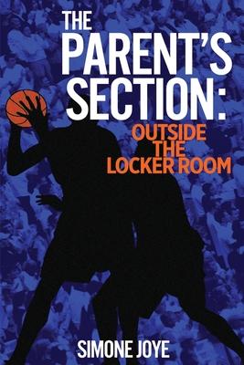 The Parent’s Section: Outside The Locker Room