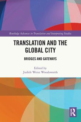 Translation and the Global City: Bridges and Gateways