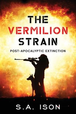 The Vermilion Strain: Post-Apocalyptic Extinction