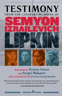 Testimony: from the literary memoirs of Semyon Izrailevich Lipkin