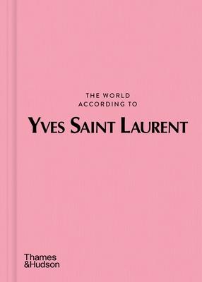 The World According to Yves Saint Laurent