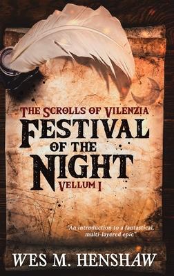 The Scrolls of Vilenzia - Vellum I - Festival of the Night