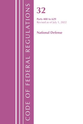 Code of Federal Regulations, Title 32 National Defense 400-629, Revised as of July 1, 2022