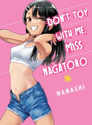 Don’t Toy with Me, Miss Nagatoro 16