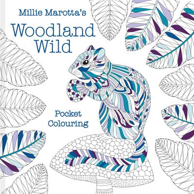 Millie Marotta’s Woodland Wild: Pocket Colouring