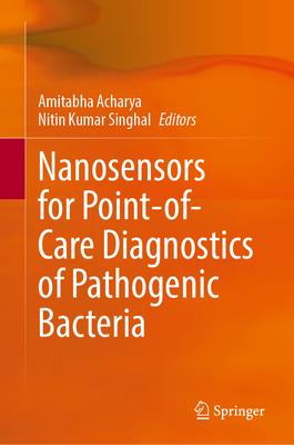 Nanosensors for Point-Of-Care Diagnostics of Pathogenic Bacteria